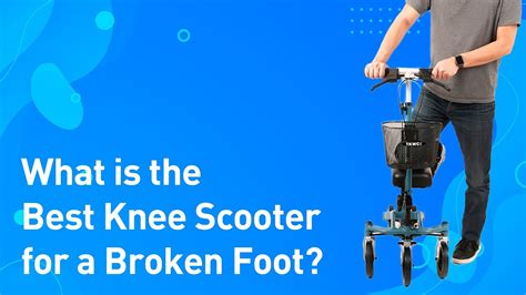 Best Knee Scooter For Broken Ankle Youtube