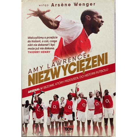 หนังสือ Niezwyciezeni Invicible Inside Arsenal Unbeaten 2003 2004