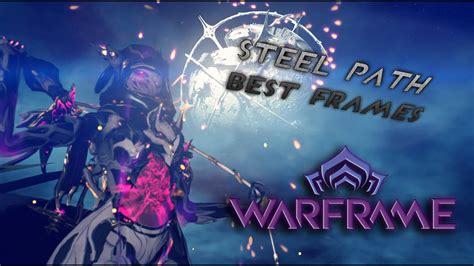 Steel essence is primarily obtained from the steel path: Top 5 Best Frames for Steel Path | Warframe : The Steel Path - YouTube