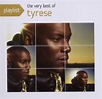 Tyrese - Playlist: The Very Best of Tyrese Album Reviews, Songs & More ...