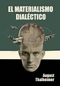 166.EL MATERIALISMO DIALÉCTICO.- August Thalheimer.Colección - DocsLib