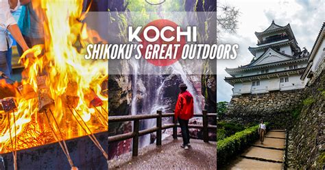 13 Exciting Things To Do In Kochi Japan A Countryside