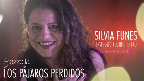 Silvia Funes Los PÁjaros Perdidos Apiazzolla Youtube