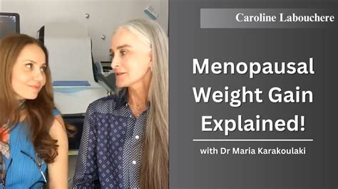 Menopausal Weight Gain How To Manage It Dr Maria Karakoulaki