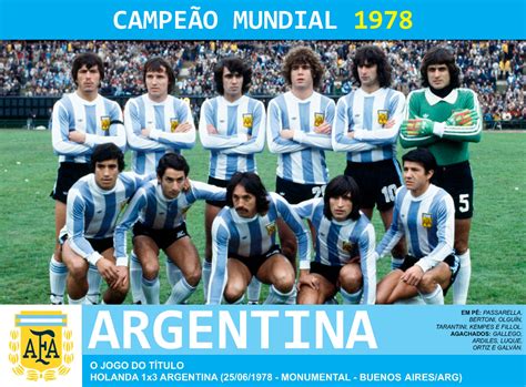 Edição Dos Campeões Argentina Campeã Da Copa Do Mundo 1978