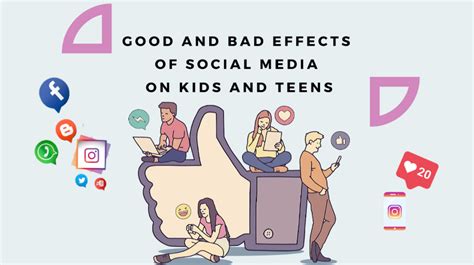 Social Networkings Good And Bad Impacts On Kids Good And Bad Effects