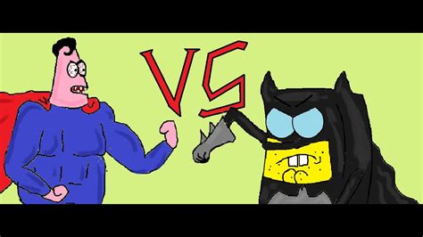 Spongebob Vs Patrick Batman Vs Superman русская версия Youtube