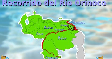 Geografía De Venezuela Recorrido Del Rio Orinoco