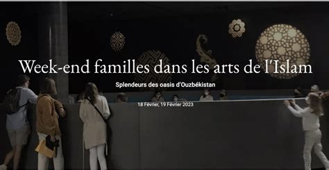 Lamuse Louvre Week End Familles Dans Les Arts De L Islam Et