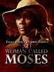 A Woman Called Moses (TV Mini Series 1978) - IMDb
