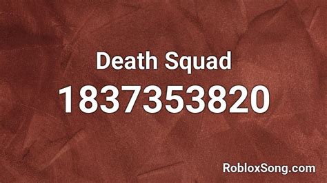 Death Squad Roblox Id Roblox Music Codes