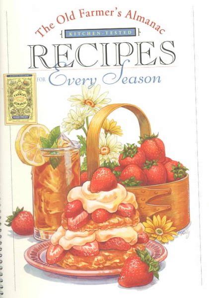 The Old Farmers Almanac Kitchen Tested Recipes For Every Season