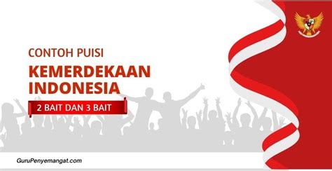Contoh Puisi Kemerdekaan Indonesia Singkat 2 Bait Dan 3 Bait Tahun 2023