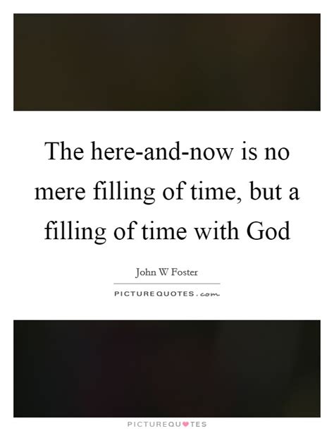 Time With God Quotes And Sayings Time With God Picture Quotes