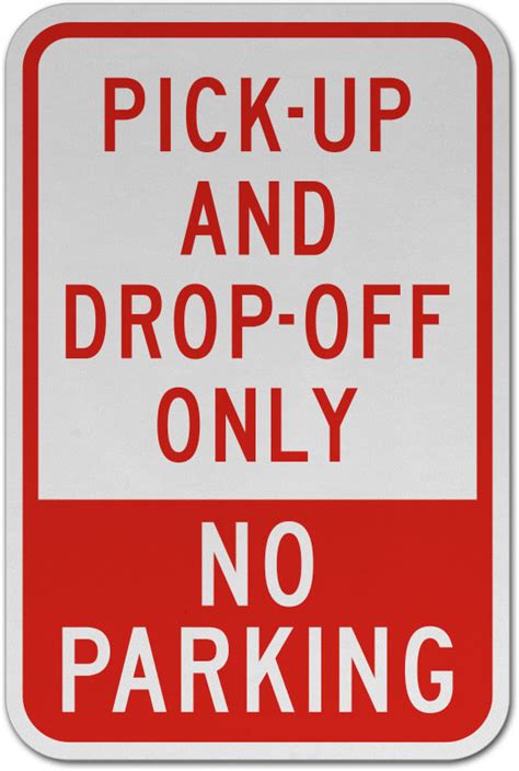 Pick Up And Drop Off Only Sign Save 10 Instantly