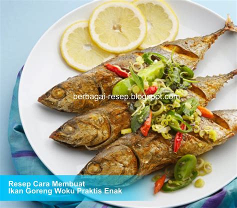 Resep masak ikan laut kuah santan kuning. Resep Cara Membuat Ikan Goreng Woku Praktis Enak ...