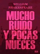 Mucho Ruido y Pocas Nueces William Shakespeare - Ediciones sur