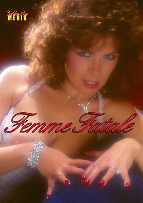 Femme Fatale Golden Age Media Unlimited Streaming At Adult Empire