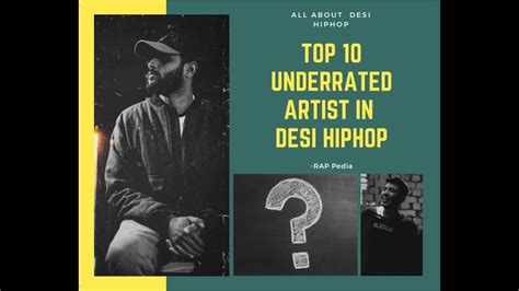 Top 10 Underrated Rappers Desi Hip Hop Underground Rappers