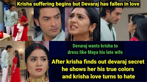 Devaraj Wants Krisha To Dress Like Maya His Late Wife After Krisha