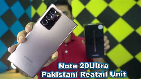 Samsung Note 20 Ultra Unboxing In Pakistan Price Camera And Final