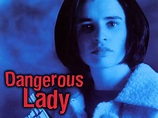 Dangerous Lady (1995) - Rotten Tomatoes