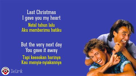 Last Christmas Wham Lirik Lagu Terjemahan ~ Last Christmas I Gave