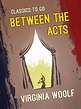 Between The Acts by Virginia Woolf - Book - Read Online