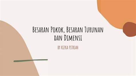 Besaran Pokok Dan Besaran Turunan