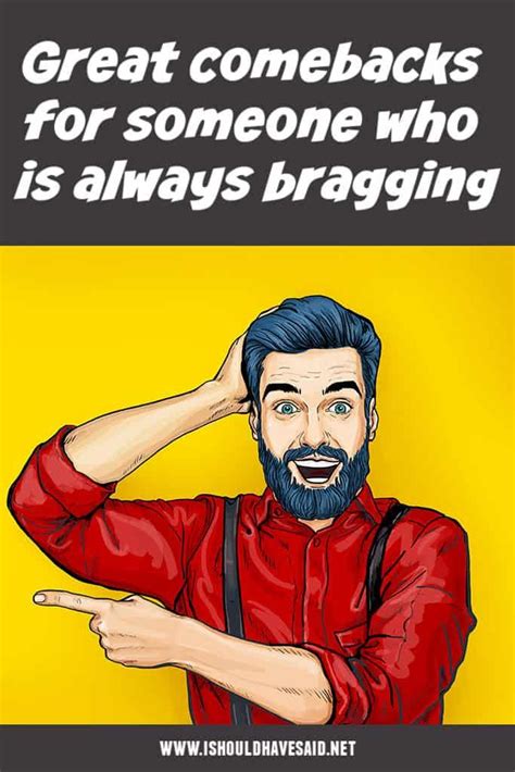 How To Shut Up Someone Who Constantly Brags Bragging Quotes Show Off