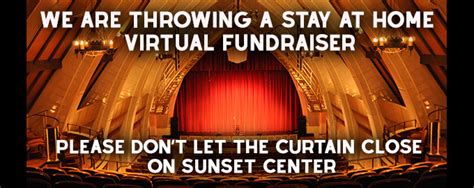 Virtual Fundraiser Sunset Center Carmel By The Sea California The