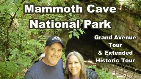 Mammoth Cave National Park Ky Grand Avenue Tour And Extended Historic