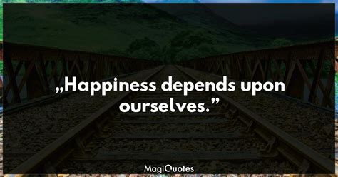 Happiness Depends Upon Ourselves Aristotle