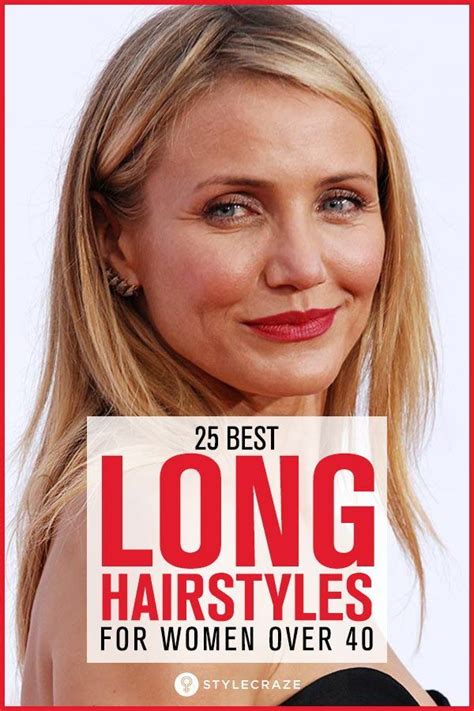 25 Best Long Hairstyles For Women Over 40 Long Hair Styles Over 40