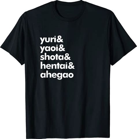 Yuri And Yaoi And Shota And Hentai And Ahegao T Shirt Clothing