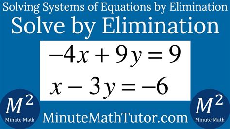 Solve 4x9y9 And X 3y 6 By Elimination Youtube