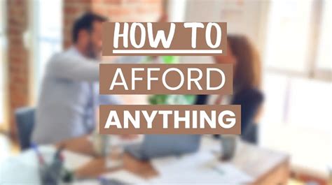 How To Afford Anything Mastering Your Finances For A Life Of Success