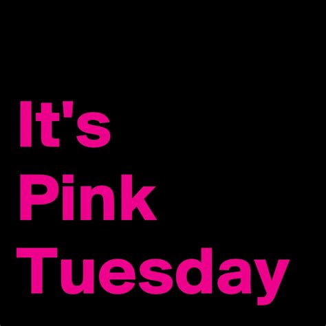 Its Pink Tuesday Post By Info On Boldomatic