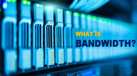 What Is Bandwidth Definition And Uses Tekgeekers