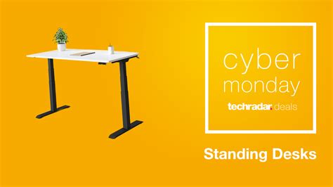 Cyber Monday Standing Desk Deals 2022 Techradar