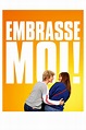 Embrasse-moi ! streaming sur Zone Telechargement - Film 2017 ...