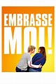 Embrasse-moi ! streaming sur Zone Telechargement - Film 2017 ...