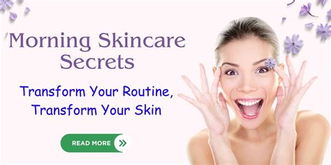 Morning Skincare Routine Unveiling The Secrets To Glowing Skin Wellbeautea
