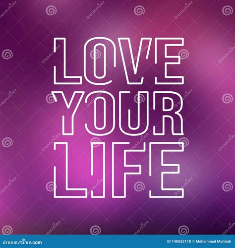 Love Your Life Life Quote With Modern Background Vector Stock