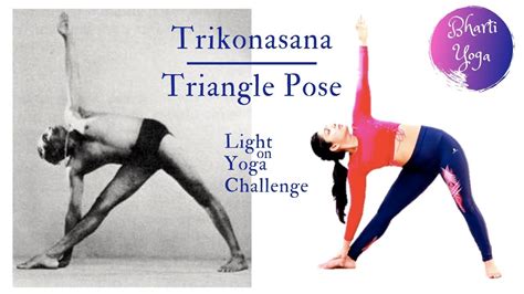 0304 Triangle Pose Trikonasana Parivrtta Trikonasana Light On Yoga Challenge Iyengar