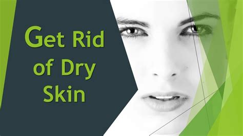 How To Get Rid Of Dry Skin Fast 6 Home Remedies Youtube
