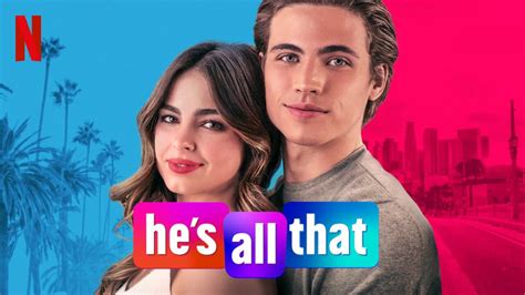 Netflix Releases Trailer For Rom Com Reboot Hes All That New On