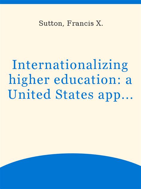 Internationalizing Higher Education A United States Approach