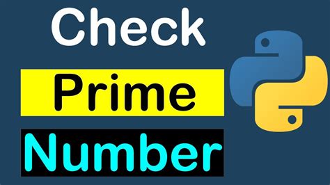 Python check if number is integer. How to Check if a Number is a Prime Number in Python | Python Prime Number Checking - YouTube