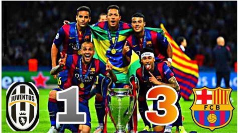 Link tersedia di bagian akhir artikel ini. Barcelona VS Juventus ☆ Final 3-1 ☆ 2015 - YouTube